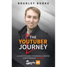 The YouTuber Journey: A Complete Guide to Pursuing a Creative Career Through YouTube