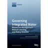 Governing Integrated Water Resources Management: Mutual Learning and Policy Transfer