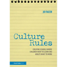 Culture Rules: Creating Schools Where Children Want to Learn and Adults Want to Work