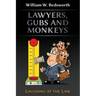 Lawyers, Gubs and Monkeys