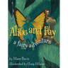 Alice and Fay: A Fairy Adventure