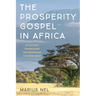 The Prosperity Gospel in Africa: An African Pentecostal Hermeneutical Consideration