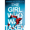 The Girl Who Was Taken: A Gripping Psychological Thriller