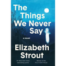 The Things We Never Say