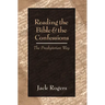 Reading the Bible and the Confessions