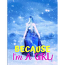 Because I'm a Girl: TEEN'S COMPOSITION & CREATIVE WRITING BOOK for Family Life Fiction and Non-fiction, School & Bible Study, Entertainmen