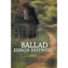 The Ballad of Edison Bestwell