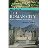 Daily Life in the Roman City: Rome, Pompeii, and Ostia