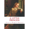 A Little Princess (Large Print): Complete and Unabridged Classic Edition