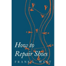 How to Repair Shoes