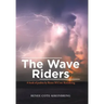 The Wave Riders: A Book of Psalms by Renee M Cote-Kreinbring