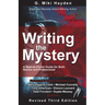 Writing the Mystery: A Start to Finish Guide for Both Novice and Professional