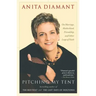 Pitching My Tent: On Marriage, Motherhood, Friendship, and Other Leaps of Faith