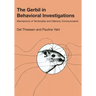 The Gerbil in Behavioral Investigations: Mechanisms of Territoriality and Olfactory Communication