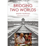 Bridging Two Worlds