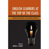 English Learners at the Top of the Class: Reading and Writing for Authentic Purposes