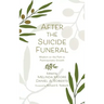After the Suicide Funeral: Wisdom on the Path to Posttraumatic Growth