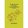In The Fire Of The Forge; A Romance of Old Nuremberg (Volume VI)