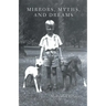 Mirrors, Myths, and Dreams