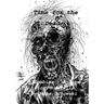 Time for the Dead: Zombies - A Love Story