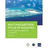 Multihazard Risk Atlas of Maldives - Volume III: Economy and Demographics