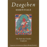Dzogchen Essentials: The Path That Clarifies Confusion