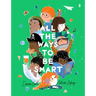 All the Ways to Be Smart