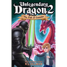 Unlegendary Dragon 2: The Fall of Camelot