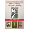Lew Wallace and the Story of Ben-Hur