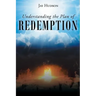 Understanding the Plan of REDEMPTION