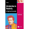 Introduction to Relativity Volume I: In-Depth and Accessible
