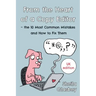 From the Heart of a Copy Editor - The 10 Most Common Mistakes and How to Fix Them: An Experienced Editor and Qualified Proofreader Shows You How to Cu