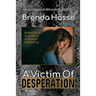 A Victim Of Desperation