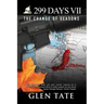 299 Days: The Change of Seasons