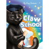Claw School: Heartwarming story that teaches kids about the law and to follow their dreams. Easy to understand glossary to build vo