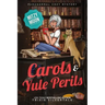 Carols and Yule Perils: Paranormal Cozy Mystery