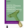 Decolonising Medieval Fennoscandia: An Interdisciplinary Study of Norse-Saami Relations in the Medieval Period
