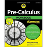 Pre-Calculus Workbook for Dummies