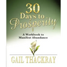 30 Days to Prosperity: A Workbook to Manifest Abundance
