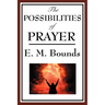 The Possibilities of Prayer