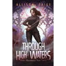 Through High Waters