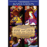Anne and Louis: Rulers and Lovers