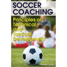 Soccer Coaching: Principles of Technical and Tactical Development