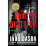 The Shadow District: A Thriller