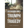 Discovered Tools to Triumph in Tragedy
