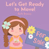 Let's Get Ready to Move!: Story to Prepare Children to Move to a New House