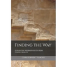 Finding the Way: Separating Mormon Myth from Gospel Reality