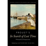 Proust's in Search of Lost Time: Philosophical Perspectives