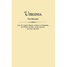 Virginia Tax Records. from the Virginia Magazine of History and Biography, the William Adn Mary College Quarterly, and Tyler's Quarterly