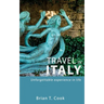 Travel in Italy: Secrets to travel unusual Italy in budget